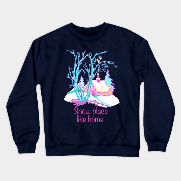 There is snow place like home winter wonder nostalgic teal pink and purple illustration. Crewneck Sweatshirt by Peaceful Pigments